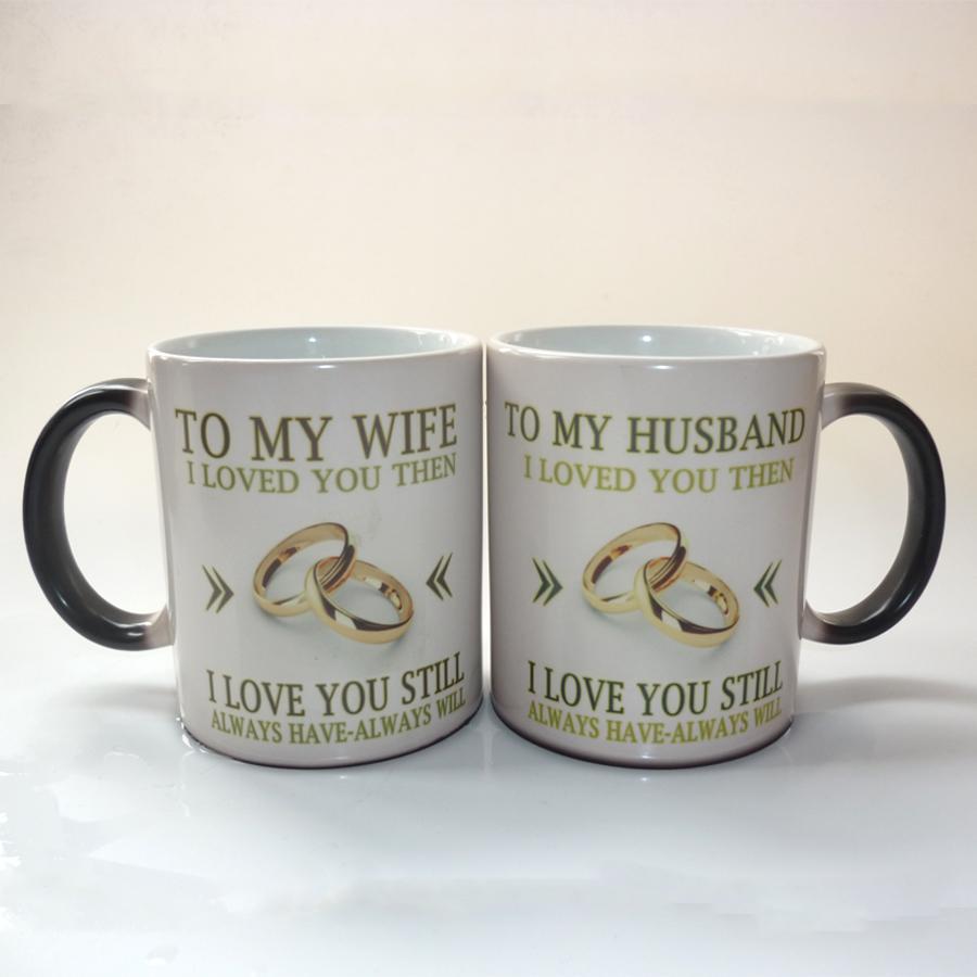 To My Wife or Husband, I loved you, Color Changing Mug